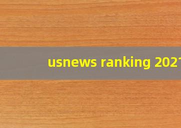 usnews ranking 2021